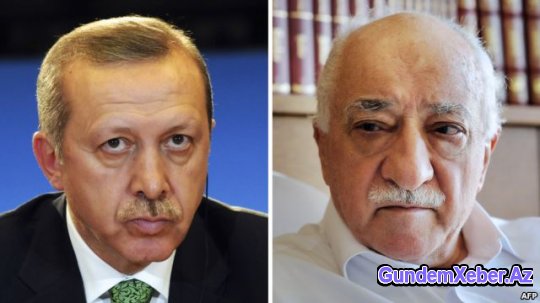 Erdoğan Gülenin işini şəxsi nəzarətə götürüb