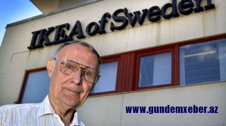 IKEA-nın qurucusu İnqvar Kamprad 91 yaşında vəfat edib