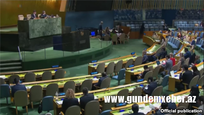 Azərbaycan və Ermənistan nümayəndələri BMT Baş Assambleyasında debatlarda çıxış edib