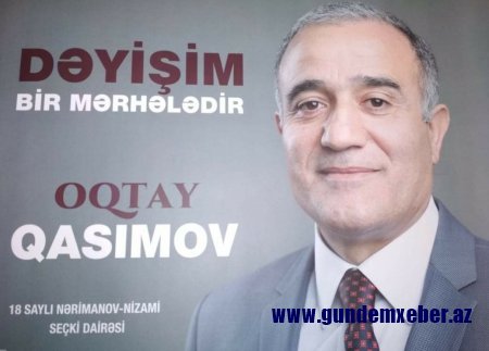 Elçi Bəyin sadiq köməkçisi Oqtay Qasımovun seçki platforması