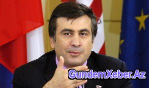 Saakaşvili: “Türkiyəyə hörmətim daha da artdı”