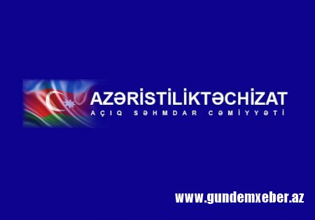 “Azəristiliktəchizat” ASC necə narazılıq yaradır...