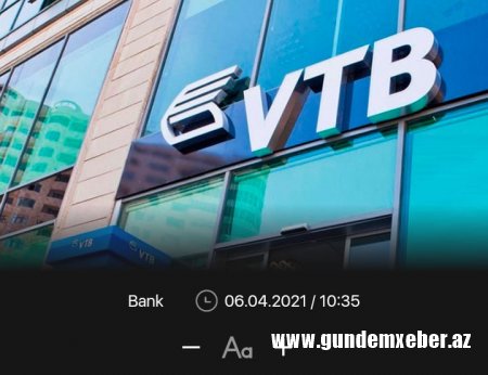 Rusiyanın Azərbaycandakı bankı bağlanır? - VTB AĞIR DURUMDA