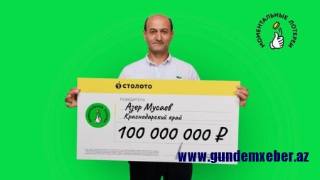 Azərbaycanlı Rusiyada lotereyada 100 milyon pul uddu - FOTO