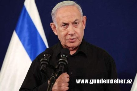 Netanyahu Qəzza ilə bağlı İsrailin planını açıqladı