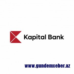 "Kapital Bank"dakı depozitlər dövlət tərəfindən SIĞORTALANMIR - Diqqət