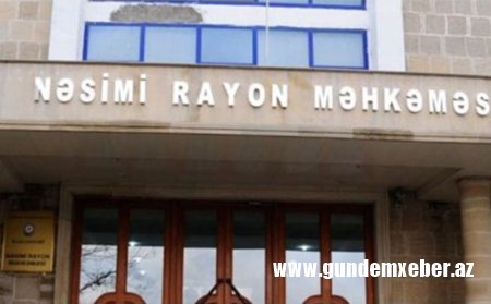 Nəsimi məhkəməsi (Ramin Xəlilov) qanuna “düzəliş” edib