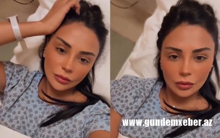 Vüsalə Əlizadə Türkiyədə xəstəxanaya yerləşdirildi