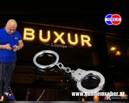 “Vüsal 300”ün həbsi sonrası: Buxar çay evinin sahibi “Vüsal 900”ün adı hallanır? -SENSASİON İDDİA